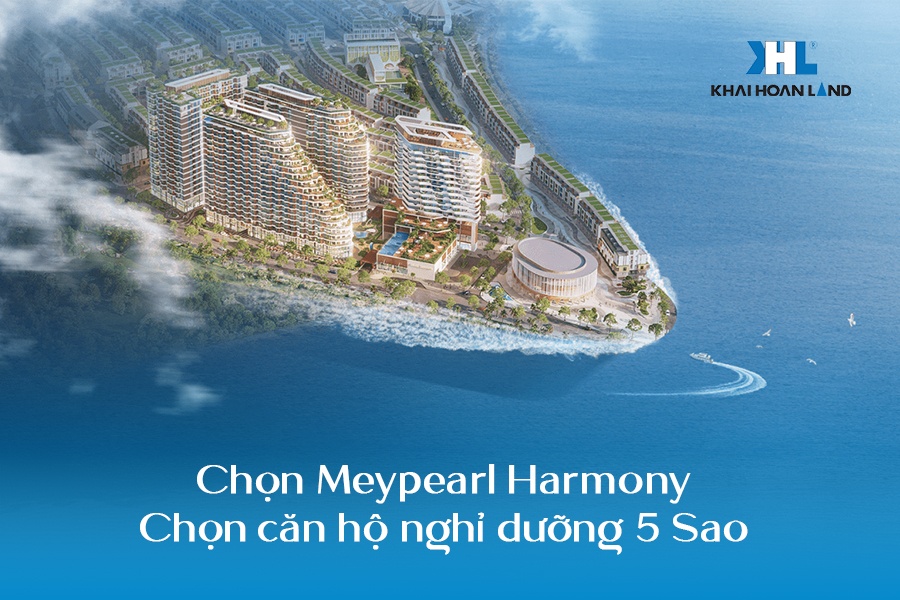 Chọn Meypearl Harmony - Chọn căn hộ nghỉ dưỡng 5 Sao