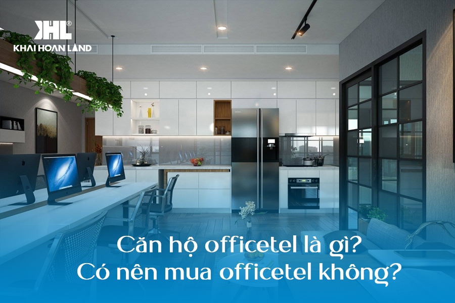 Căn hộ officetel là gì? Có nên mua officetel không?