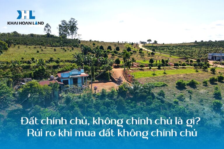Đất chính chủ, không chính chủ là gì