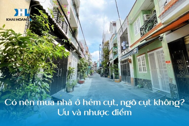 Có nên mua nhà ở hẻm cụt