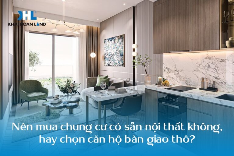 Nên mua chung cư có sẵn nội thất không