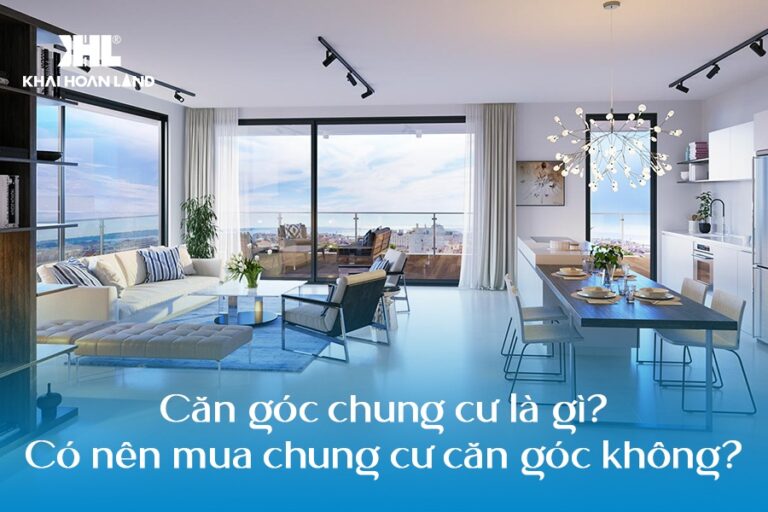Căn góc chung cư là gì