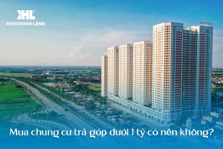 mua chung cư trả góp dưới 1 tỷ