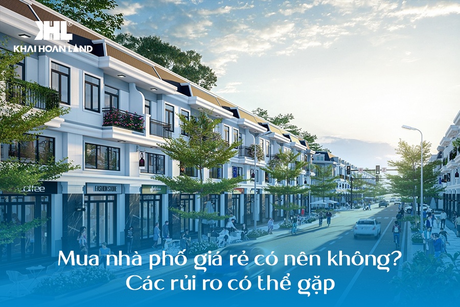 mua nhà phố giá rẻ có nên không