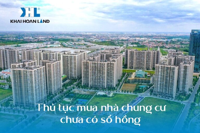 Thủ tục mua nhà chung cư chưa có sổ hồng
