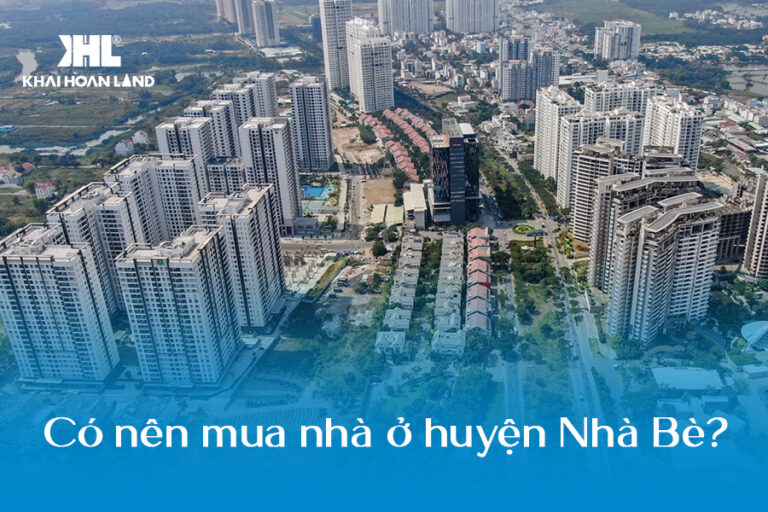 Có nên mua nhà ở huyện Nhà Bè