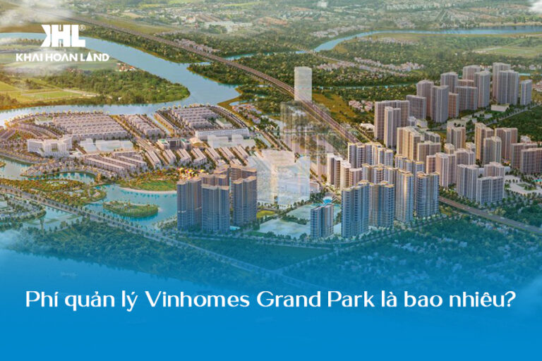Phí quản lý Vinhomes Grand Park 2025