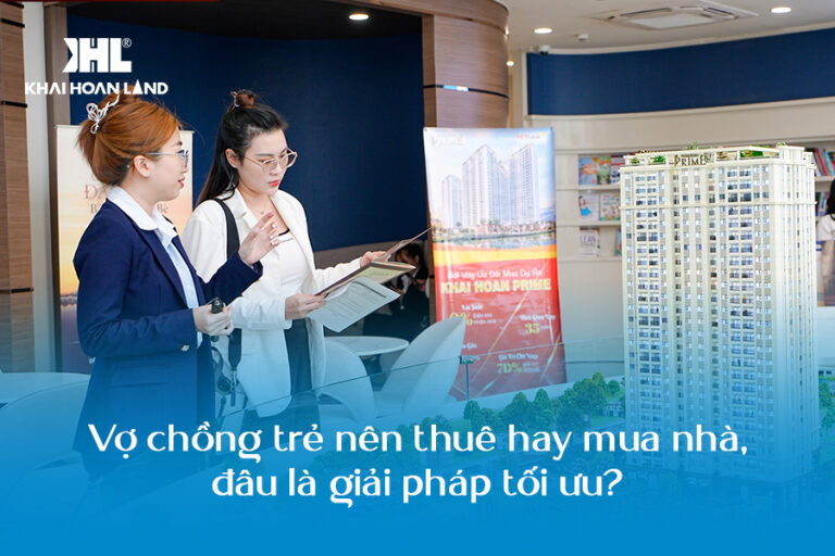 Vợ chồng trẻ nên thuê hay mua nhà, đâu là giải pháp tối ưu?