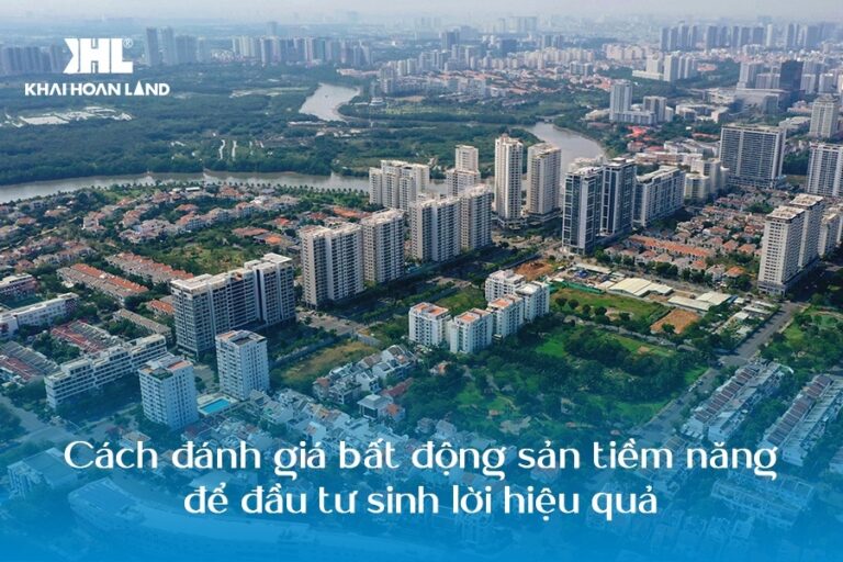 Cách đánh giá bất động sản tiềm năng
