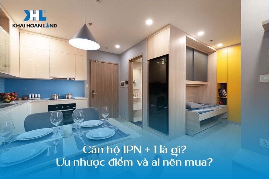 Căn hộ 1PN + 1 là gì? Ưu nhược điểm và ai nên mua?