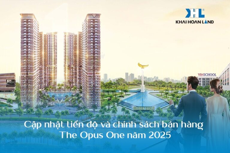 Cập nhật tiến độ và chính sách bán hàng The Opus One