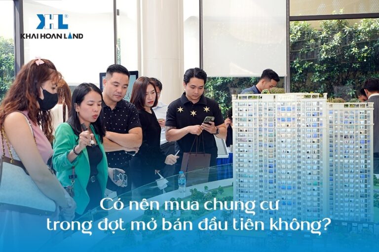 Có nên mua chung cư trong đợt mở bán đầu tiên?
