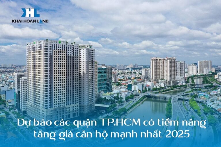 Dự báo các quận TP.HCM có tiềm năng tăng giá căn hộ mạnh nhất 2025