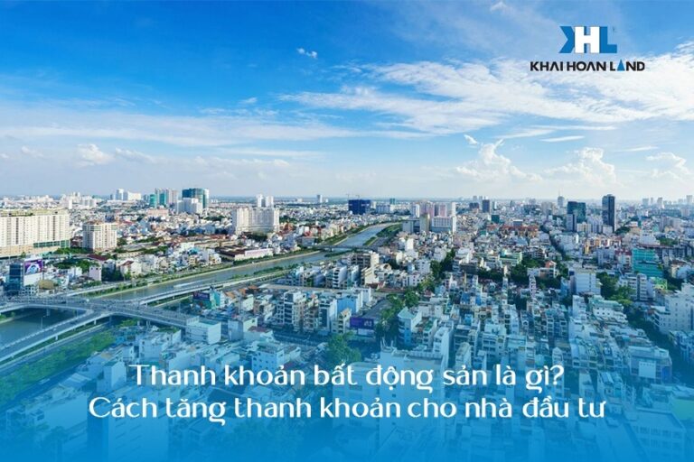 Thanh khoản bất động sản là gì