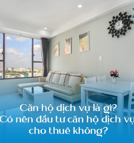 Căn hộ dịch vụ là gì? Có nên đầu tư căn hộ dịch vụ cho thuê không?