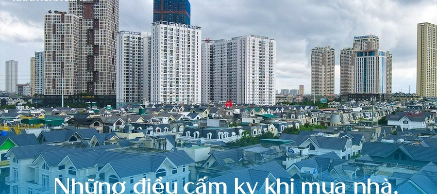 Những điều cấm kỵ khi mua nhà