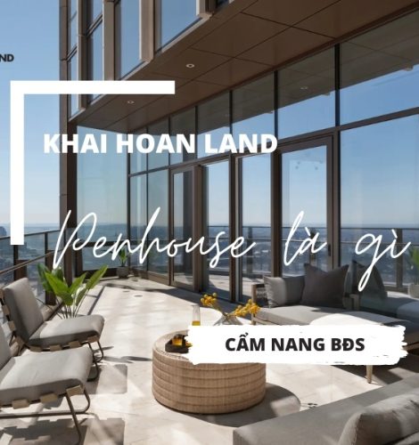 Penthouses là gì? 5 đặc điểm nổi bật ở một căn Penthouse