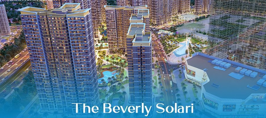 The Beverly Solari - Tâm điểm thu hút giới đầu tư